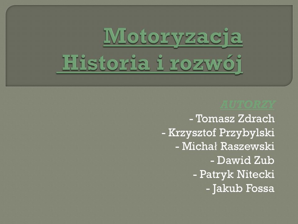 Motoryzacja Historia I Rozw J Ppt Pobierz